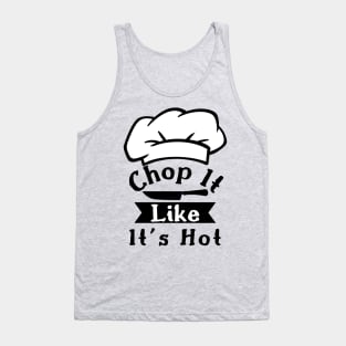 Funny Chef Sayings,Kitchen Quotes Tank Top